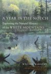 A Year in the Notch: Exploring the Natural History of the White Mountains